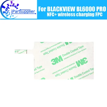 BLACKVIEW BL6000 PRO Antena Flex Kabel 100% Prvotne NFC+Brezžično Polnjenje FPC antena Zamenjava Pripomoček Za BL6000 PRO Slike