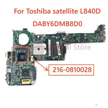 Za Toshiba Satellite L840D prenosni računalnik z matično ploščo DABY6DMB8D0 216-0810028 DDR3 100% testiran v celoti delo Slike